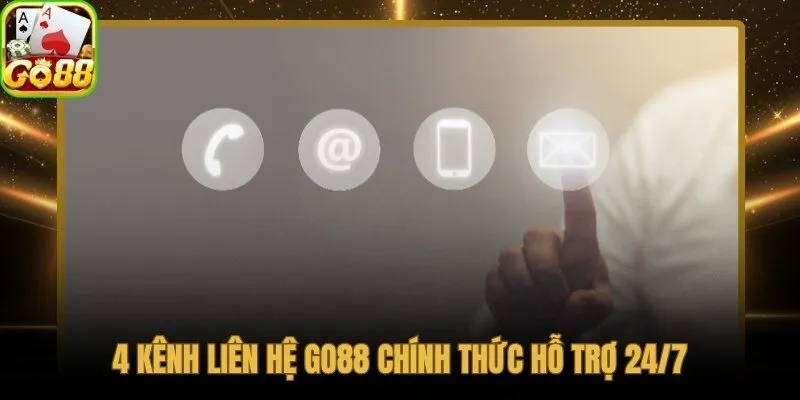 Liên hệ Go88 qua 4 kênh chính thức phản hồi 24/7
