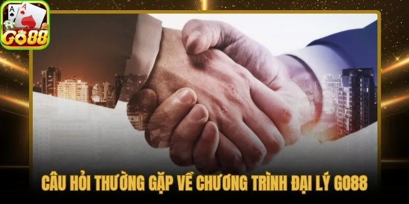 Giải đáp trực tiếp các thắc mắc phổ biến của đối tác đại lý Go88