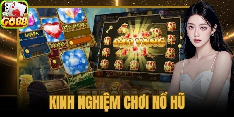 kinh nghiệm chơi nổ hũ