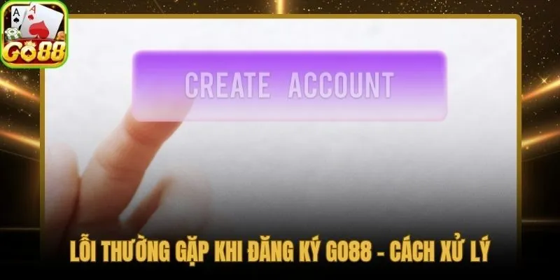 Nguyên nhân và cách xử lý nhanh lỗi OTP khi đăng ký Go88