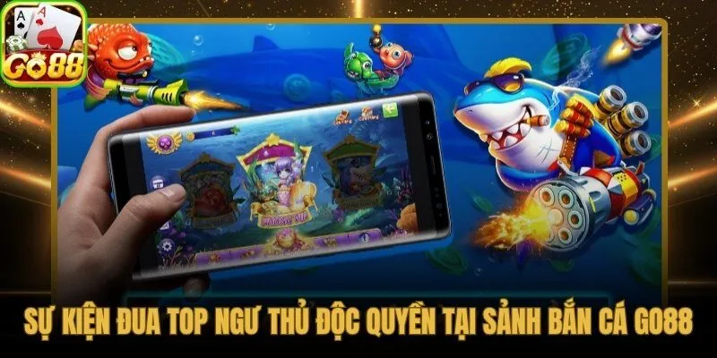 Bảng xếp hạng đua top ngư thủ và phần thưởng theo thứ hạng cuối kỳ