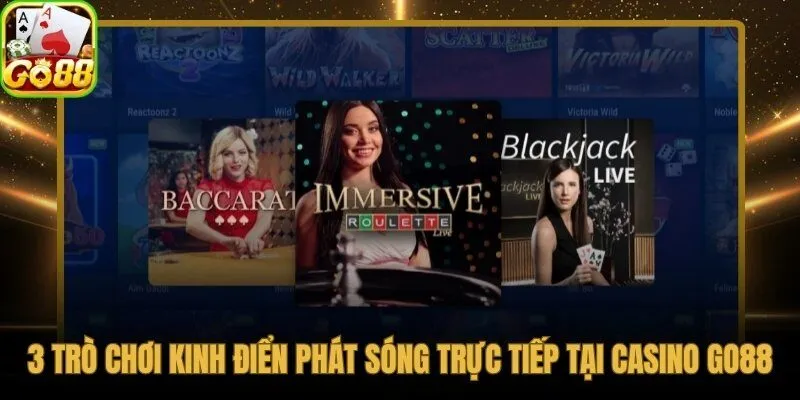 Baccarat, Roulette và Sicbo live phát sóng từ studio HD chuyên nghiệp